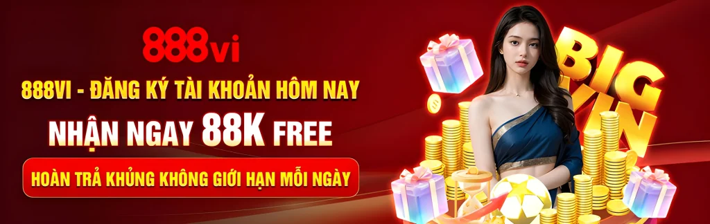 888vi10 com nhà cái hàng đầu tặng hoàn trả 3%